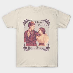 Subversive Victorian Badass Beauties T-Shirt